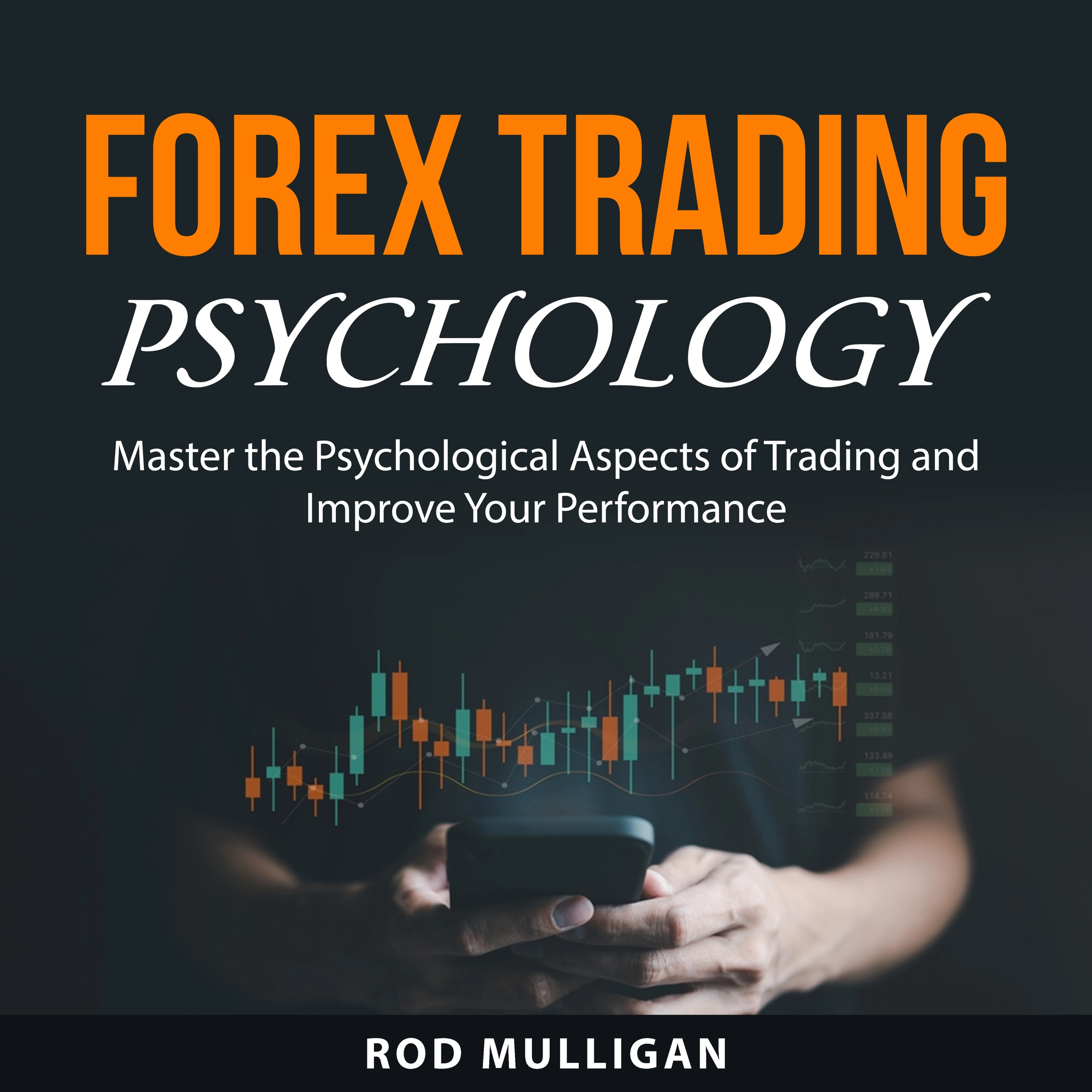 Forex Trading Psychology Audiobook by Rod Mulligan