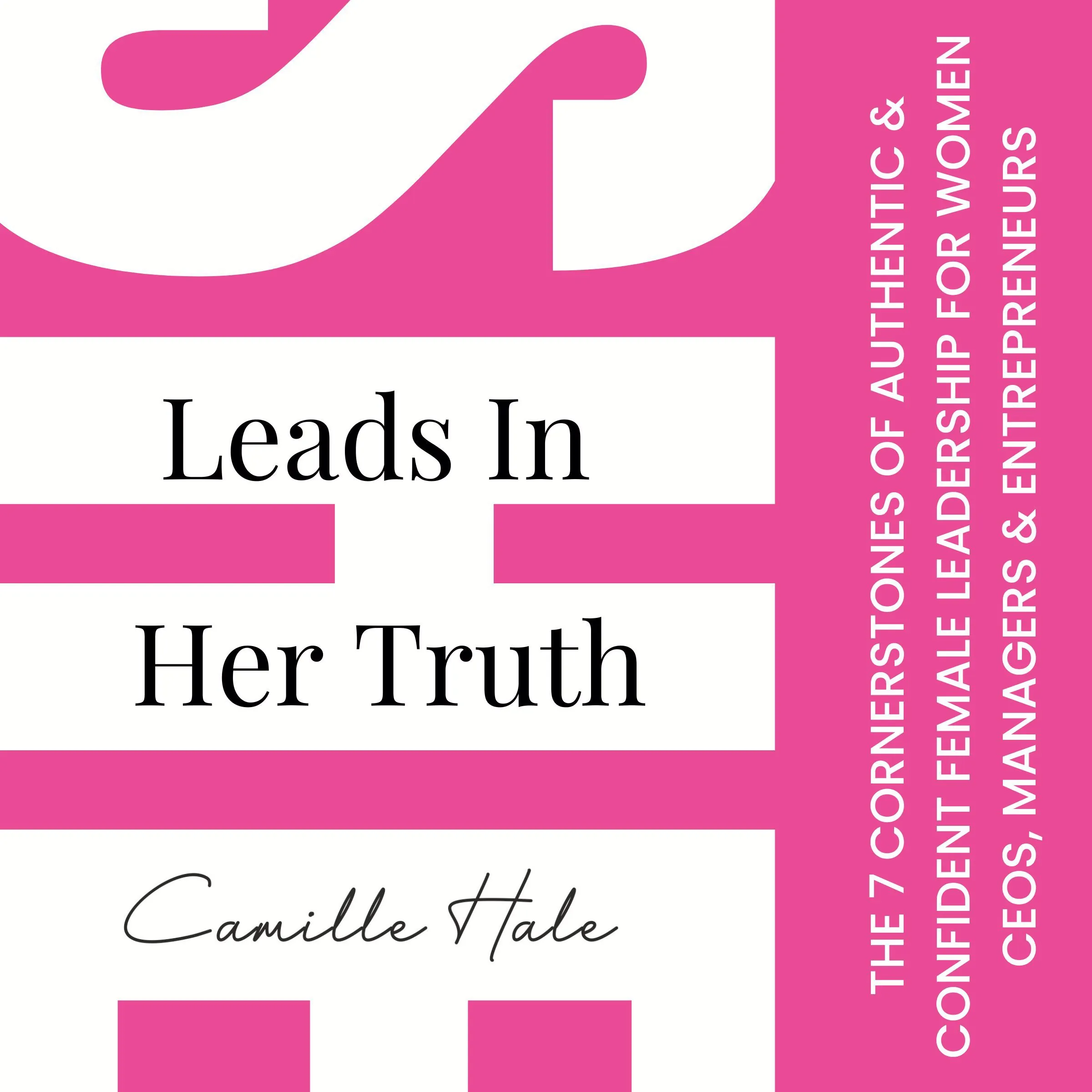 She Leads In Her Truth by Camille Hale Audiobook