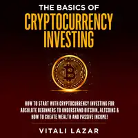 The Basics of Cryptocurrency Investing Audiobook by Vitali Lazar