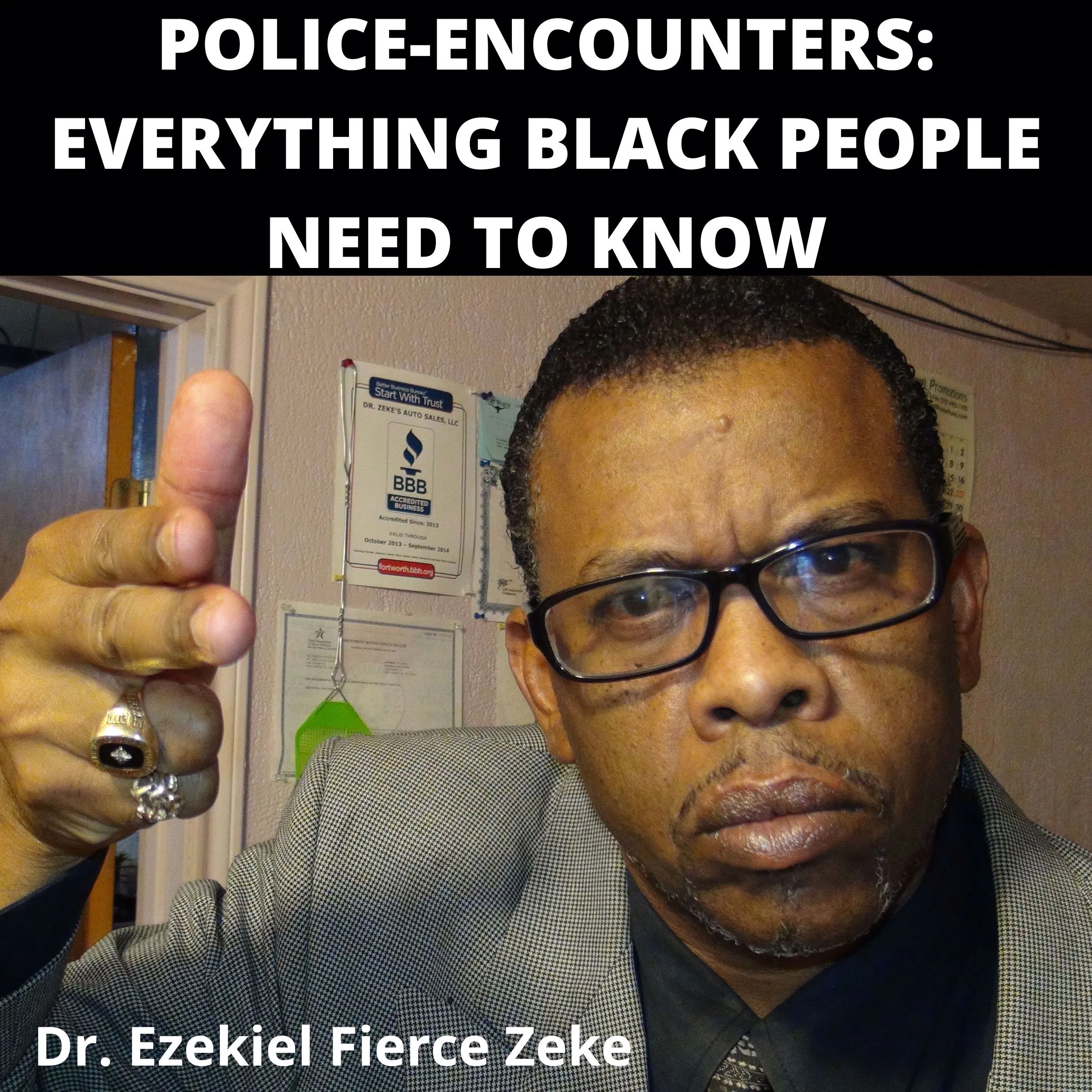 Police-Encounters: Everything Black People Need To Know by Dr. Ezekiel Fierce Zeke Audiobook