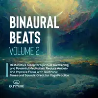 Binaural Beats | Volume 2 Audiobook by EasyTube Zen Studio