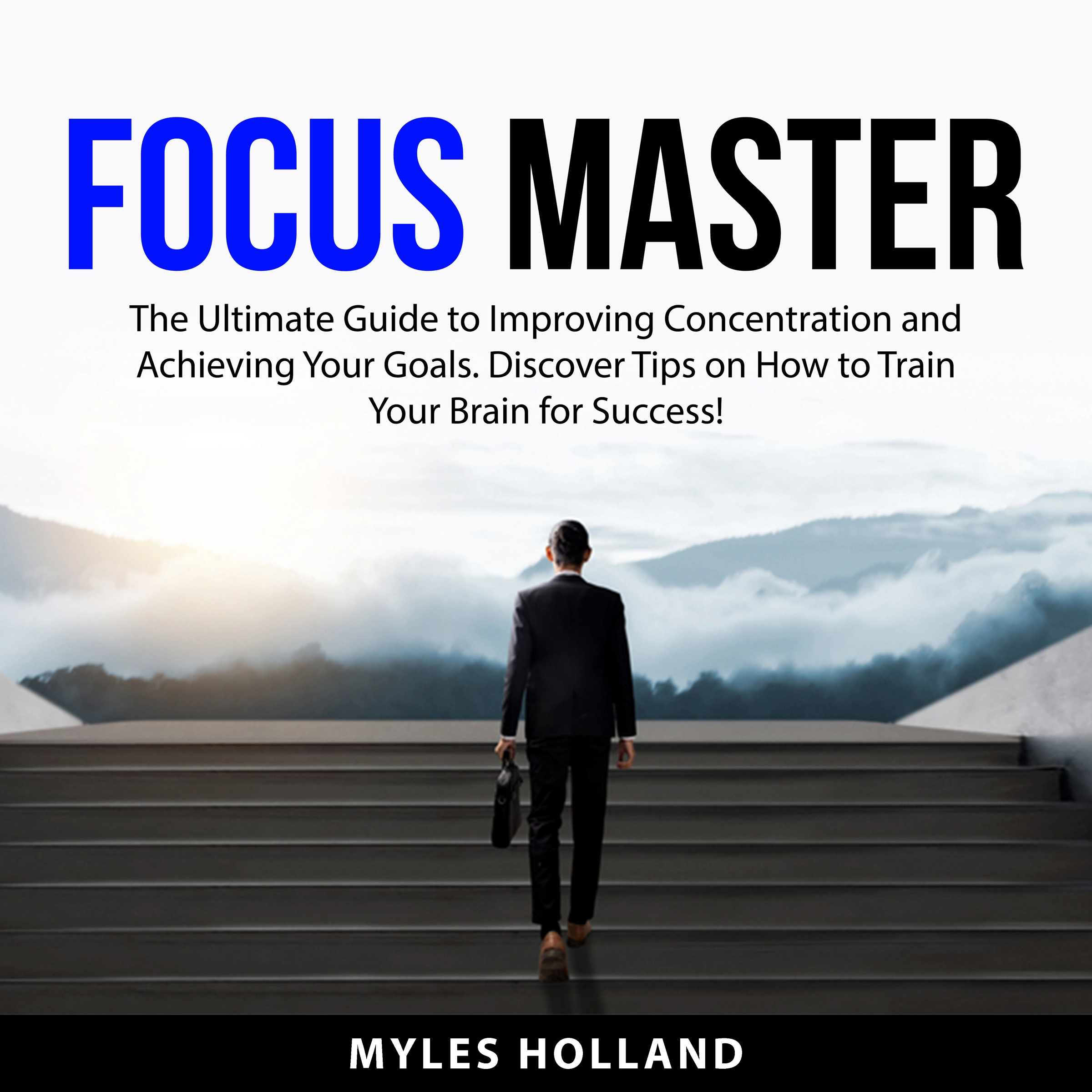 Focus Master by Myles Holland