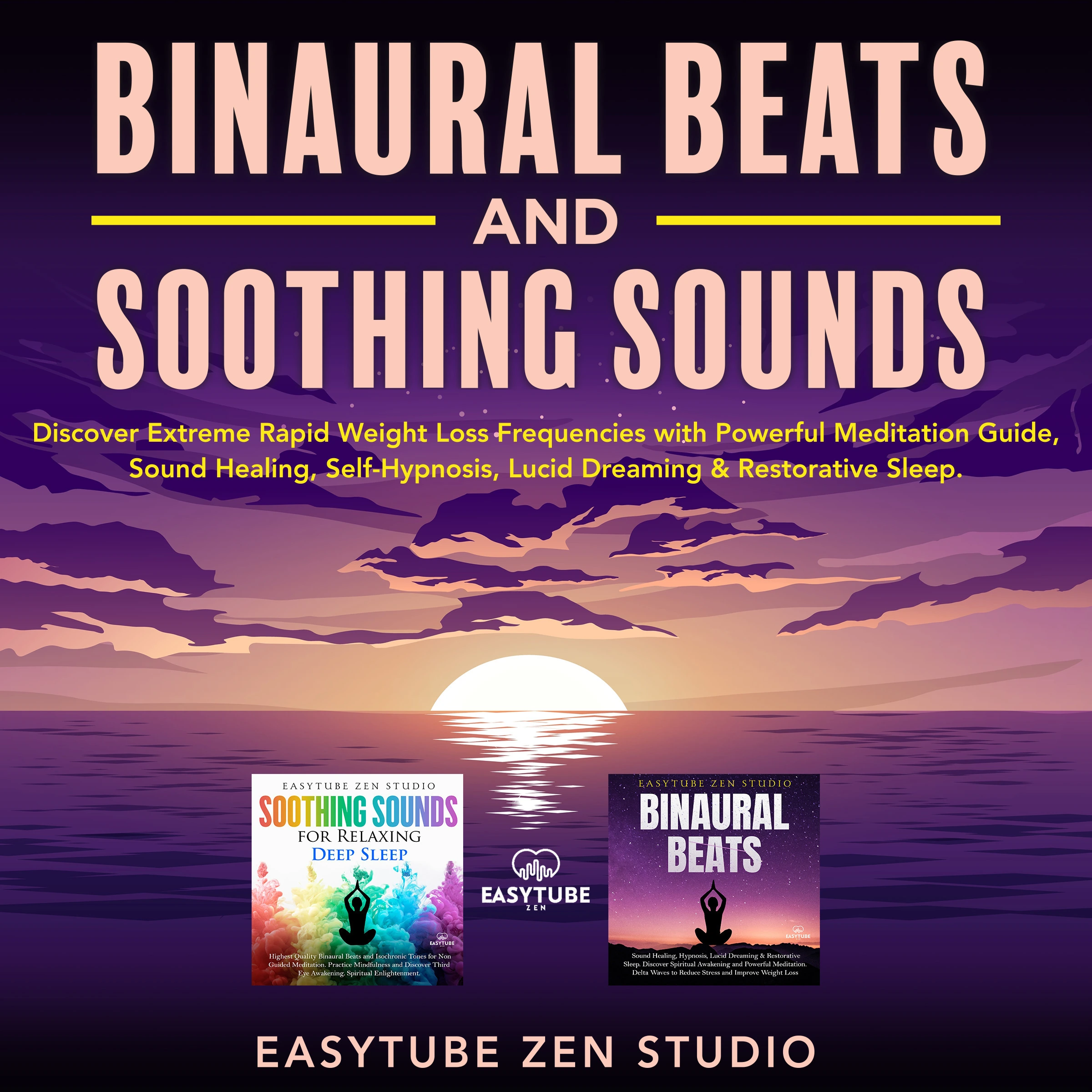 Binaural Beats & Soothing Sounds for Deep Sleep Audiobook by EasyTube Zen Studio