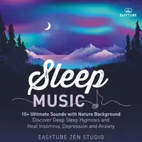 Sleep Music Audiobook by EasyTube Zen Studio