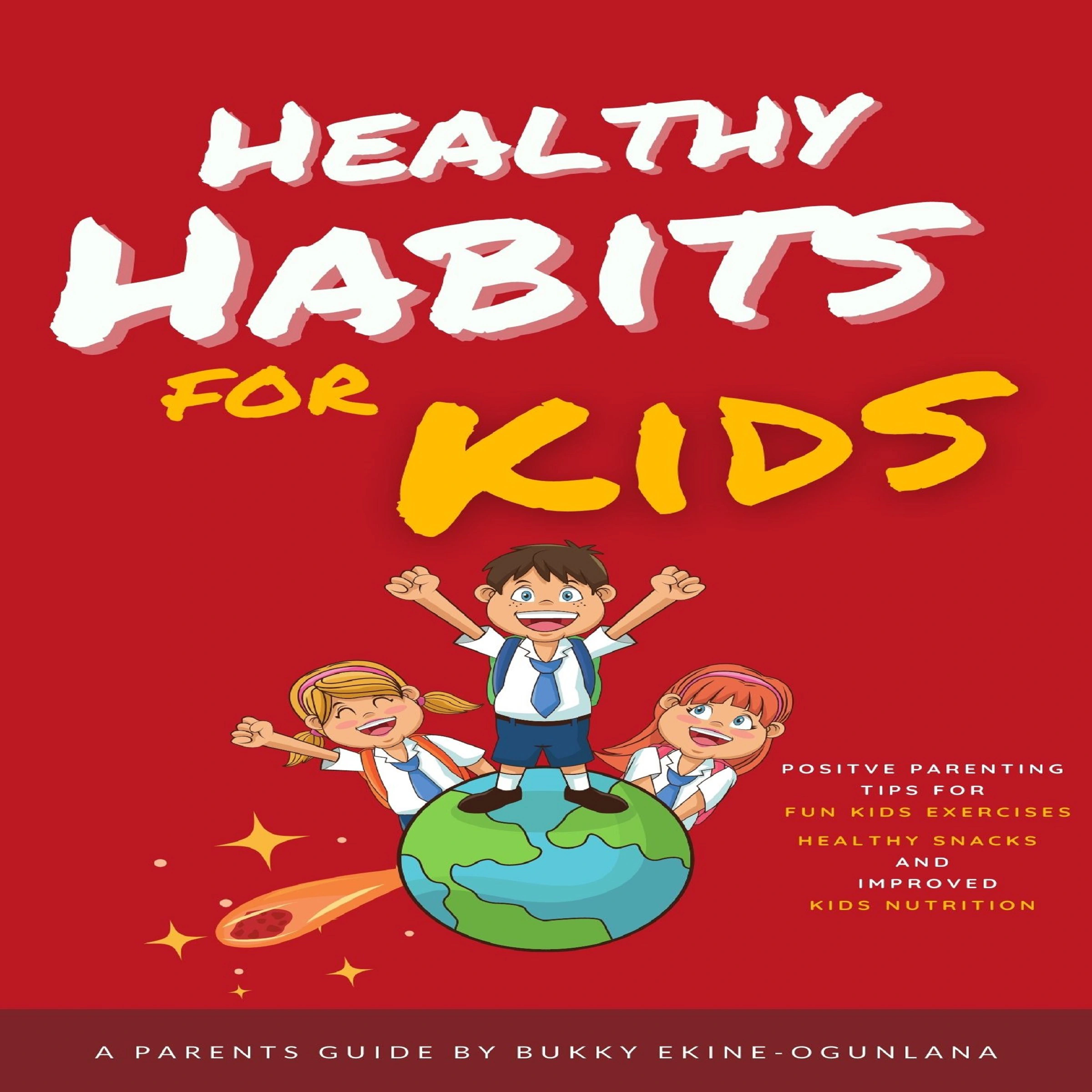 Healthy Habits for Kids Audiobook by Bukky Ekine-Ogunlana