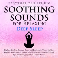 Soothing Sounds for Relaxing Deep Sleep Audiobook by EasyTube Zen Studio