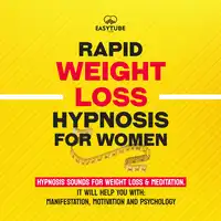 Rapid Weight Loss Hypnosis for Women Audiobook by EasyTube Zen Studio