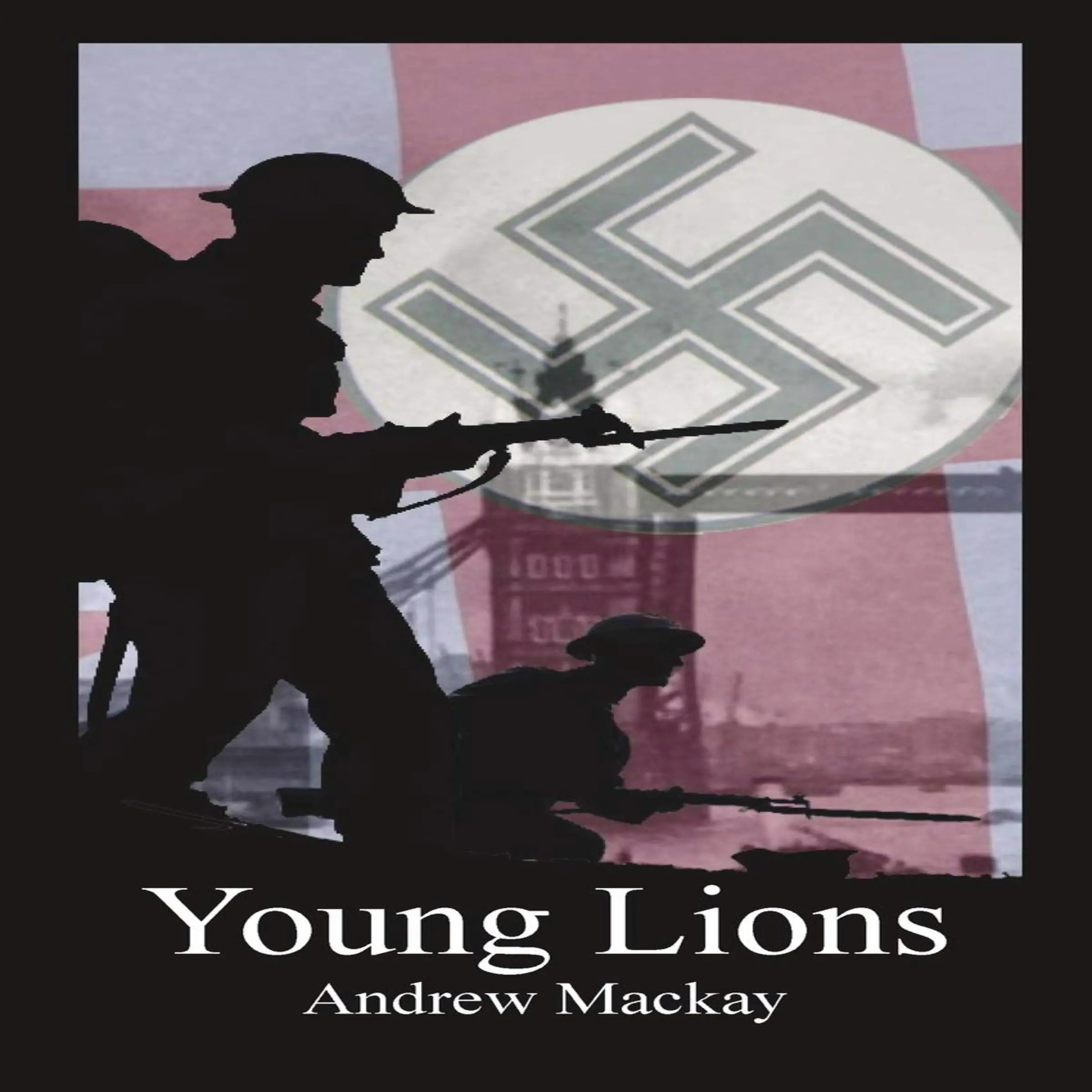 Young Lions by Andrew Mackay Audiobook