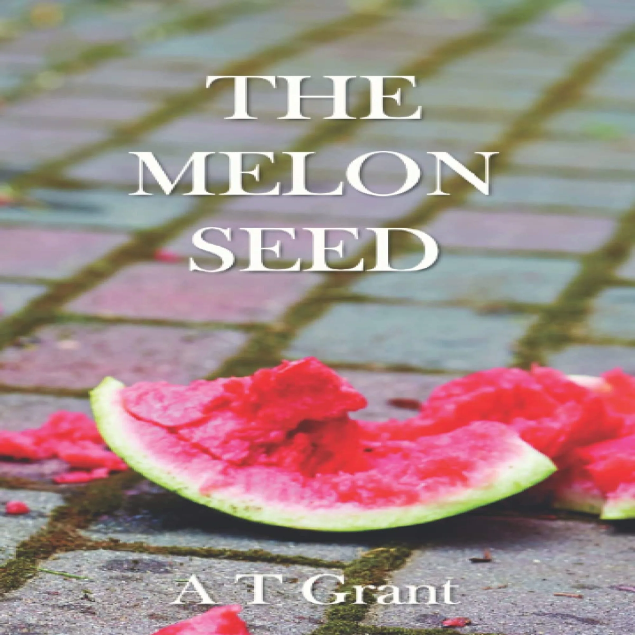 The Melon Seed by A. T. Grant Audiobook