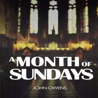 A Month of Sundays Audiobook by John Owens