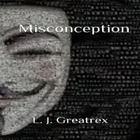 Misconception Audiobook by L. J. Greatrex