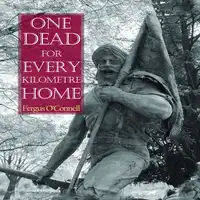 One Dead For Every Kilometre Home Audiobook by Fergus O'Connell