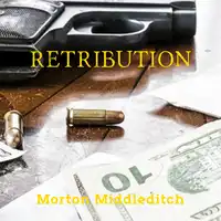 Retribution Audiobook by Morton Middleditch