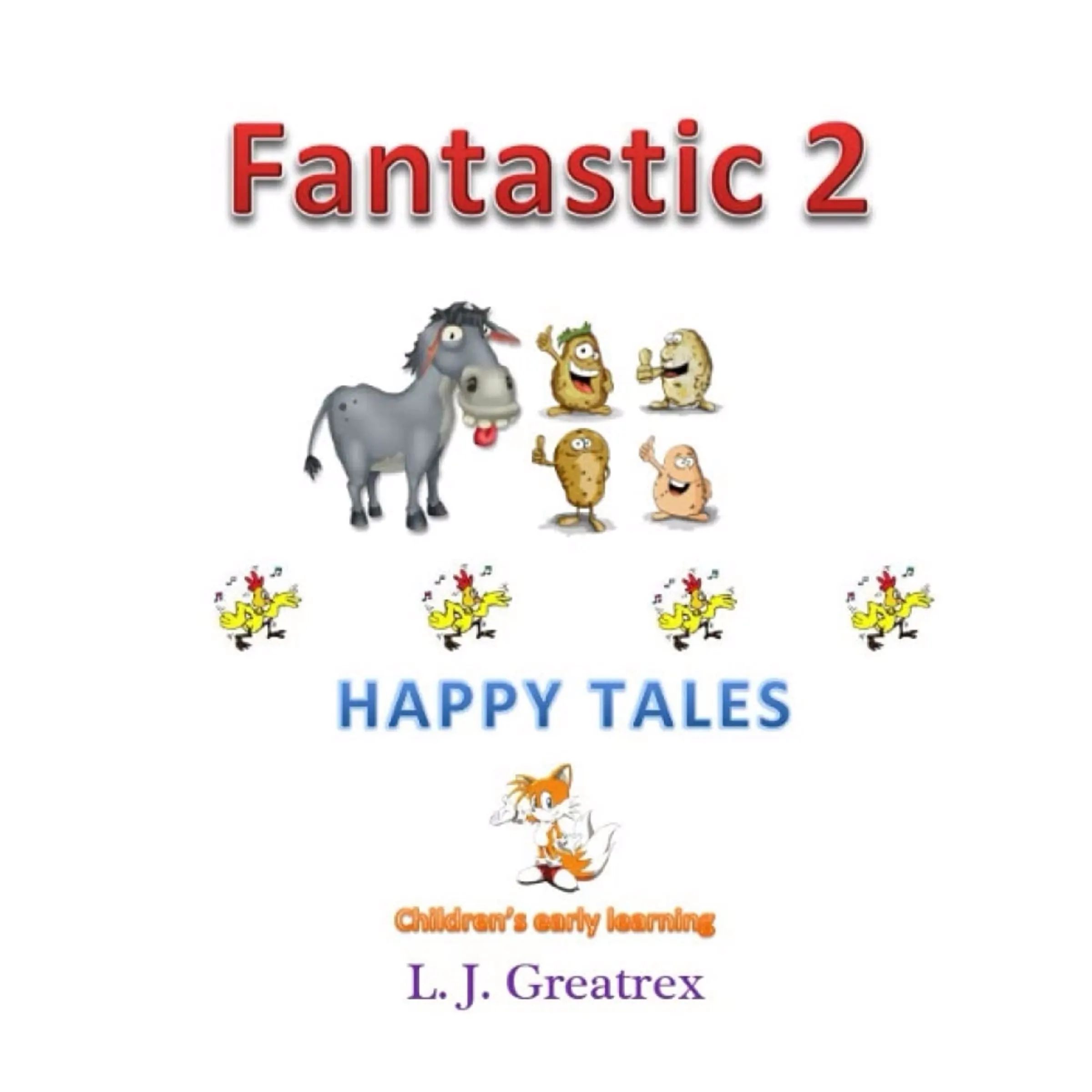 Fantastic 2 Happy Tales by L. J. Greatrex Audiobook