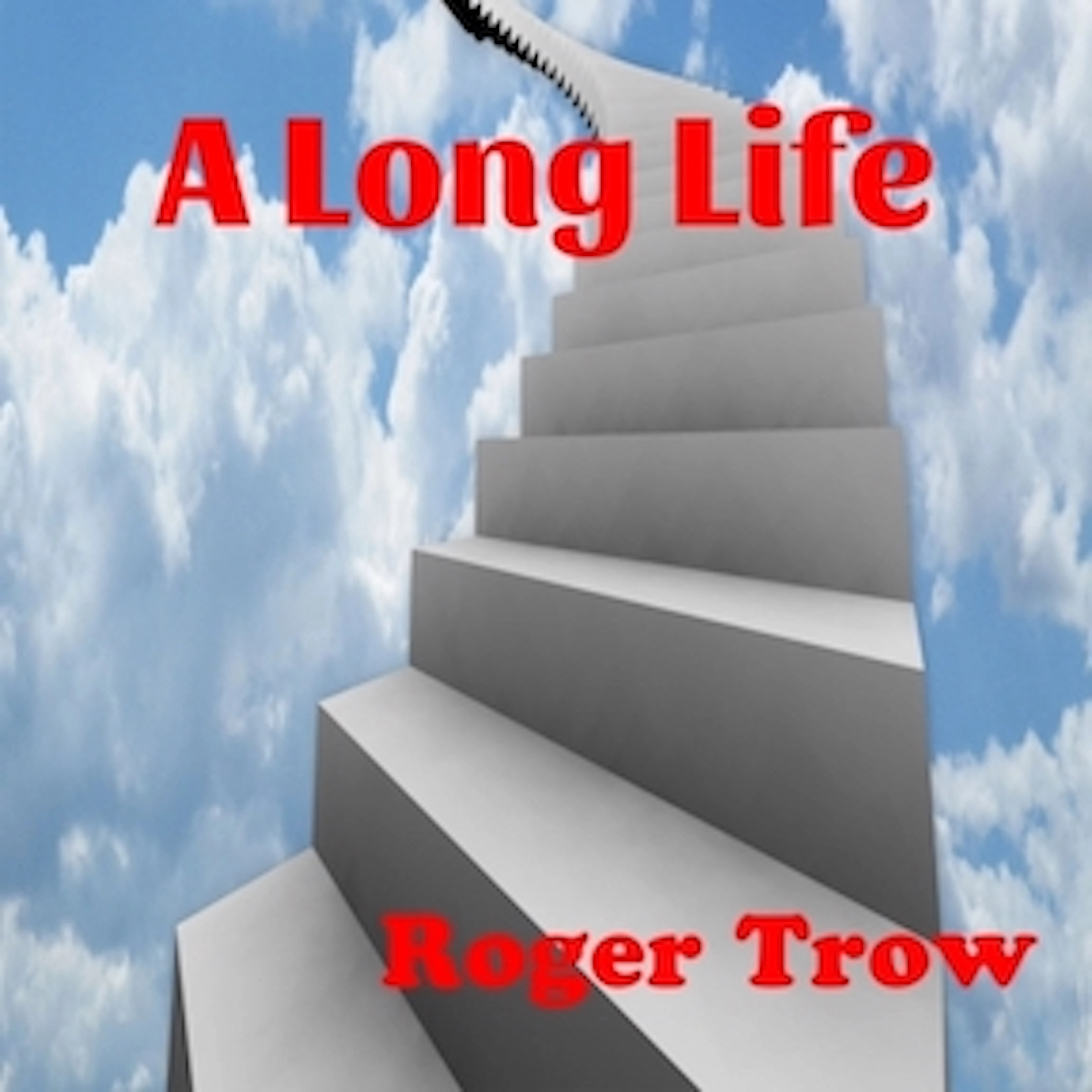 A Long Life by Roger G Trow Audiobook