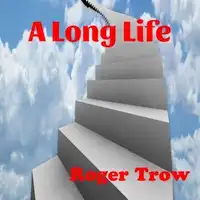 A Long Life Audiobook by Roger G Trow