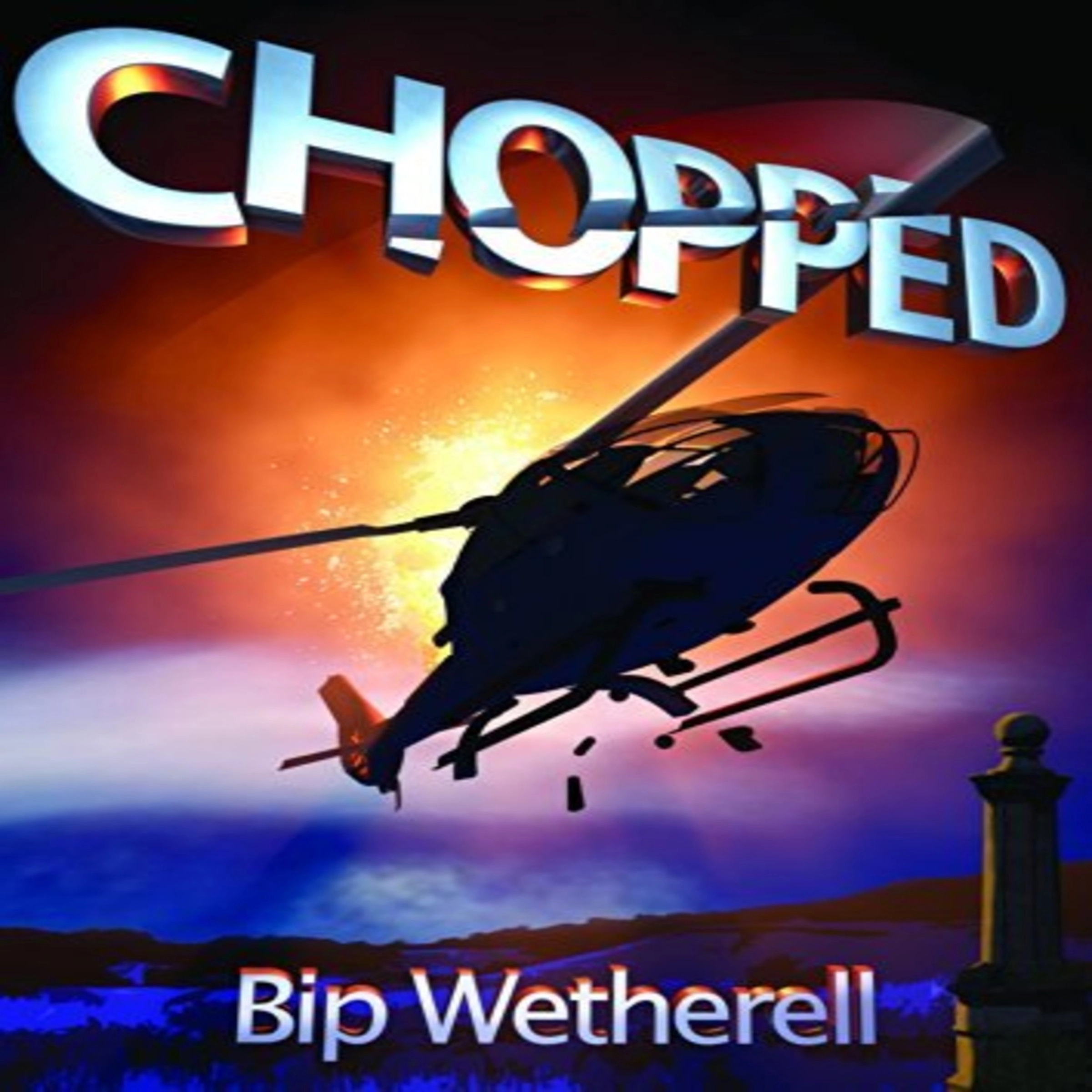 Chopped by Bip Wetherell