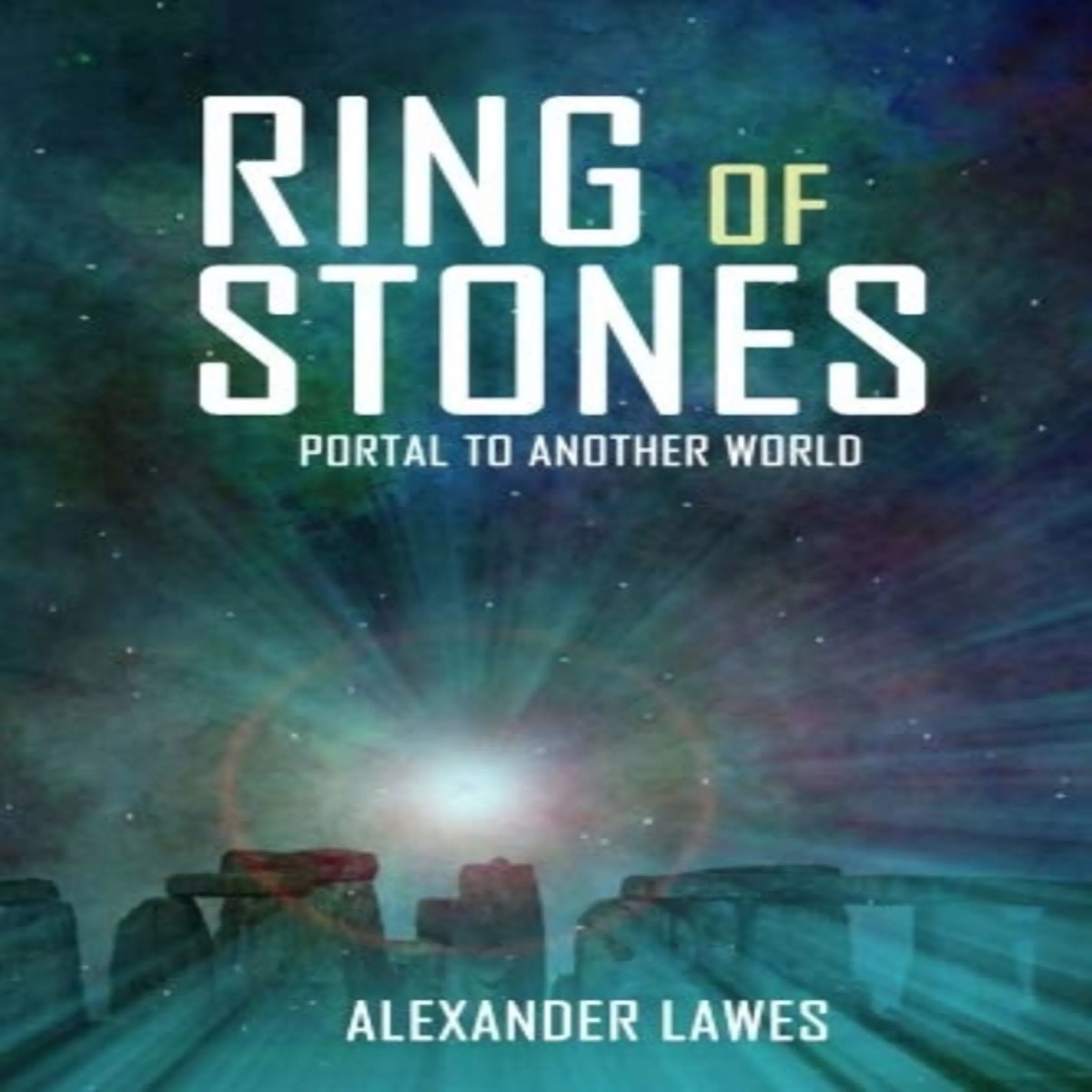 Ring of Stones:  Portal to Another World by Alexander Lawes Audiobook