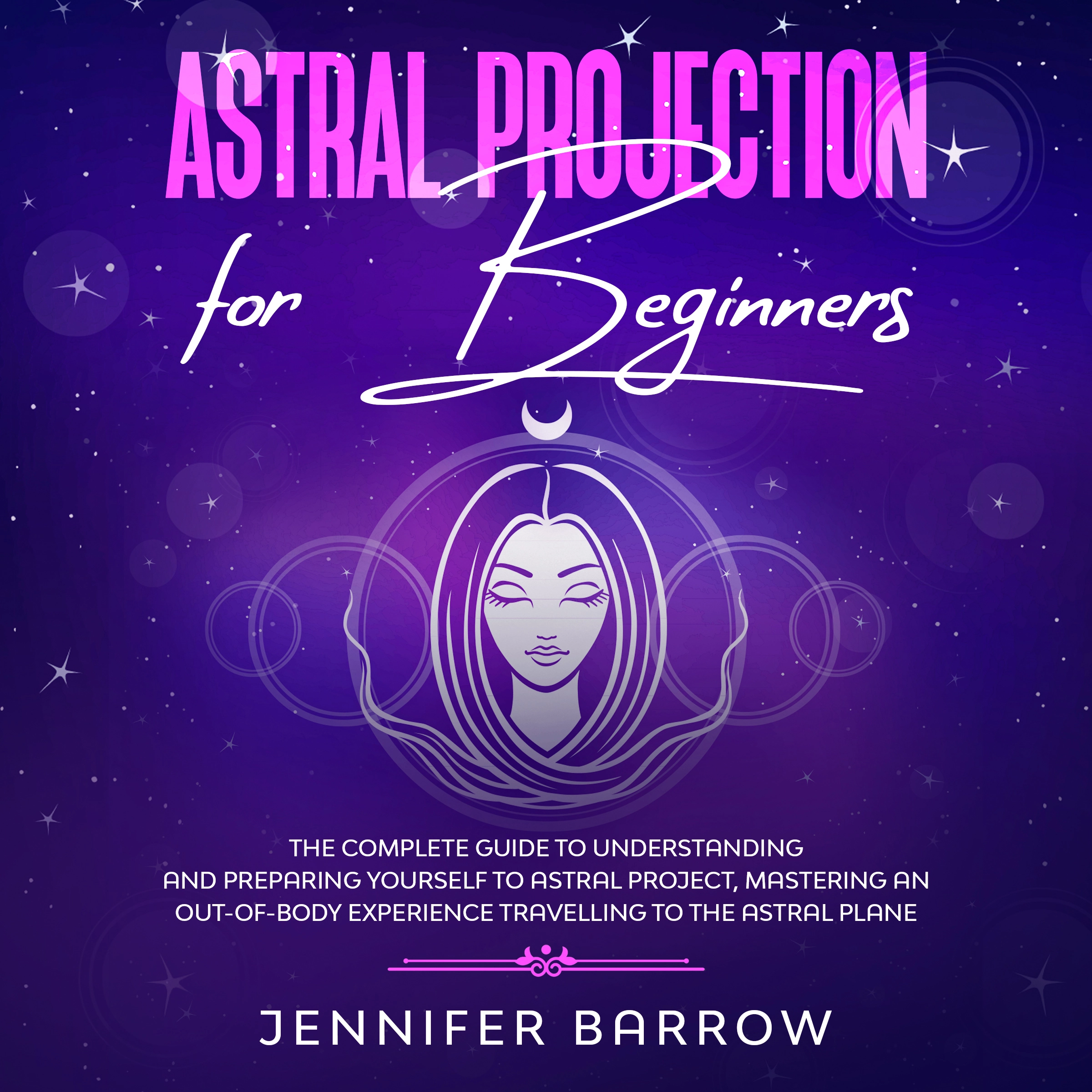 Astral Projection for Beginners Audiobook by Jennifer Barrow