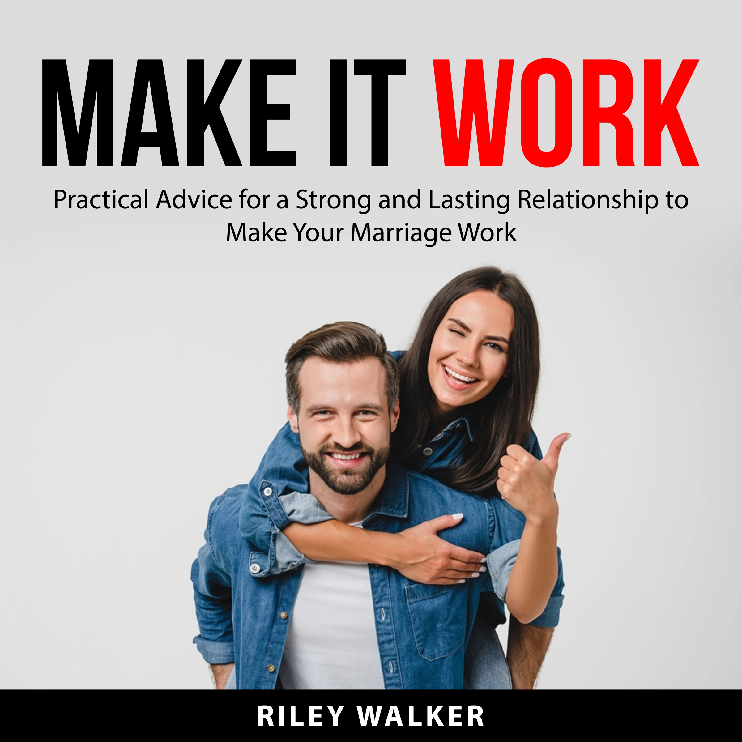 Make it Work by Riley Walker