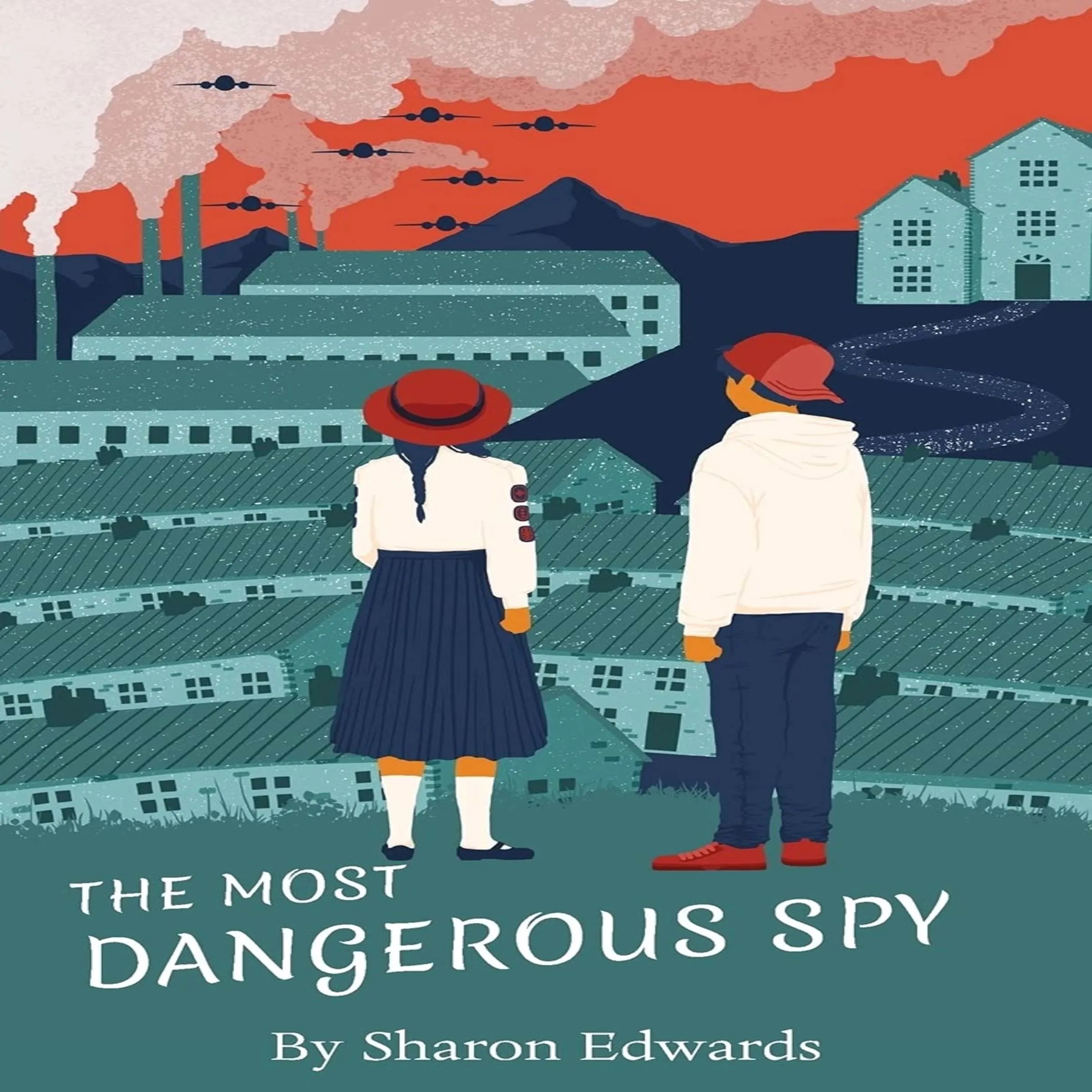 The Most Dangerous Spy by Sharon Edwards