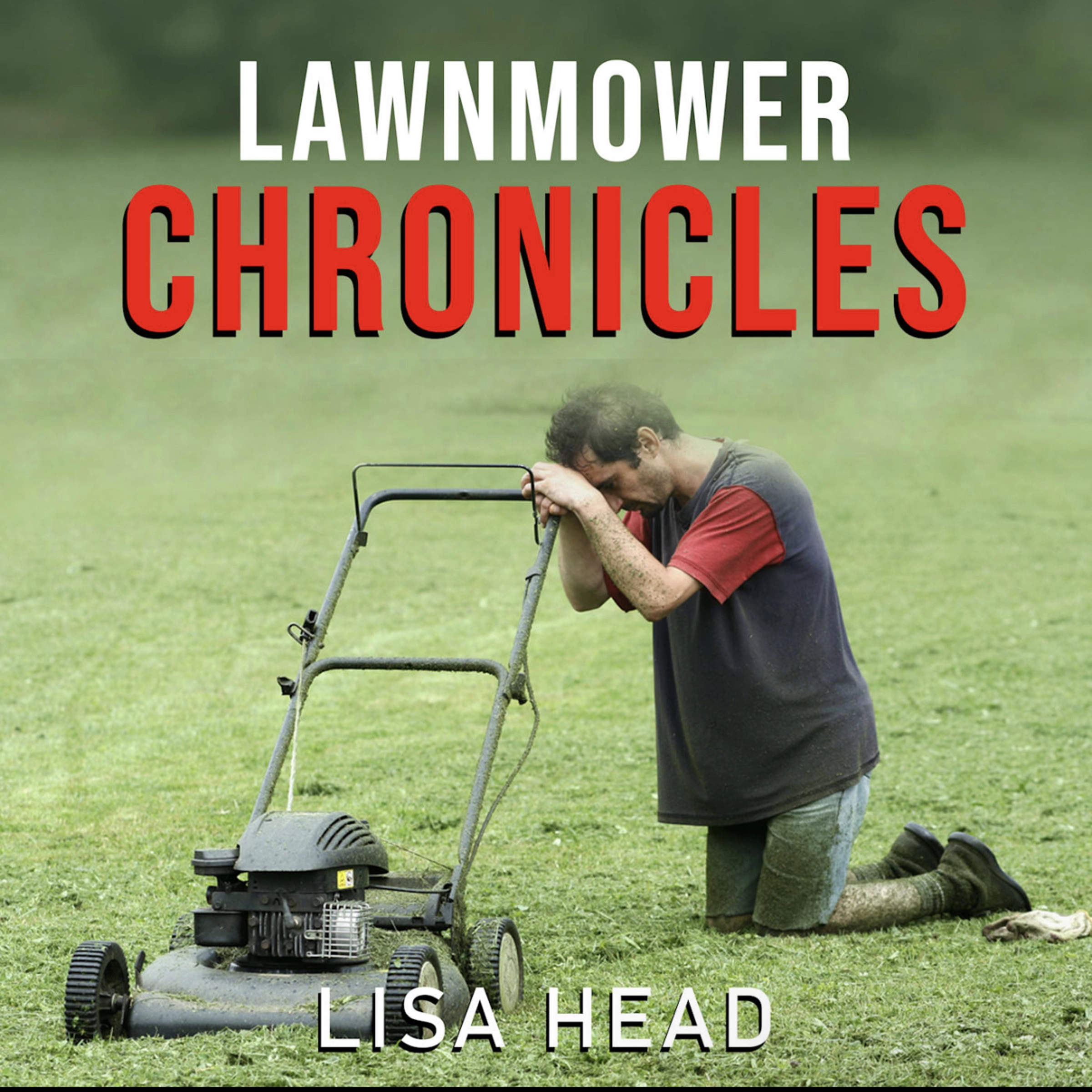 Lawnmower Chronicles by Lisa Head Audiobook