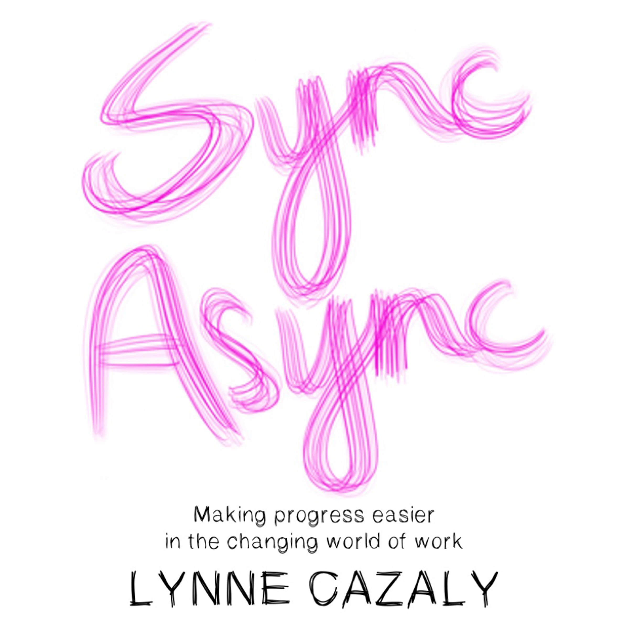 Sync Async by Lynne Cazaly Audiobook