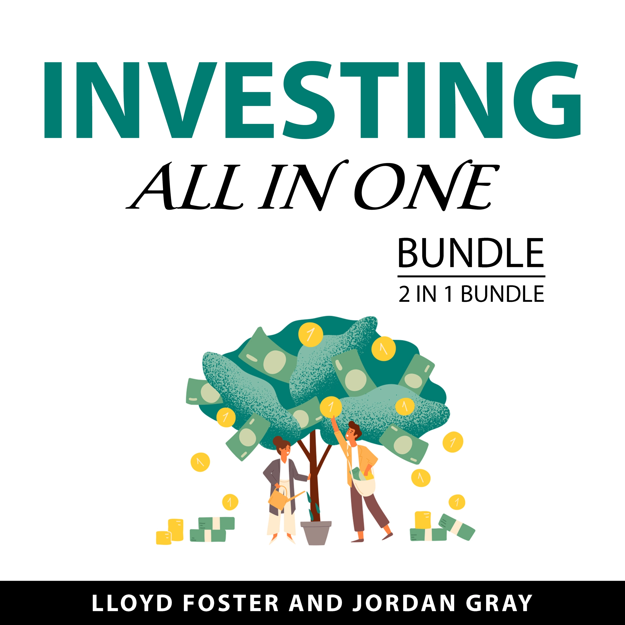 Investing All in One Bundle, 2 in 1 Bundle Audiobook by Jordan Gray