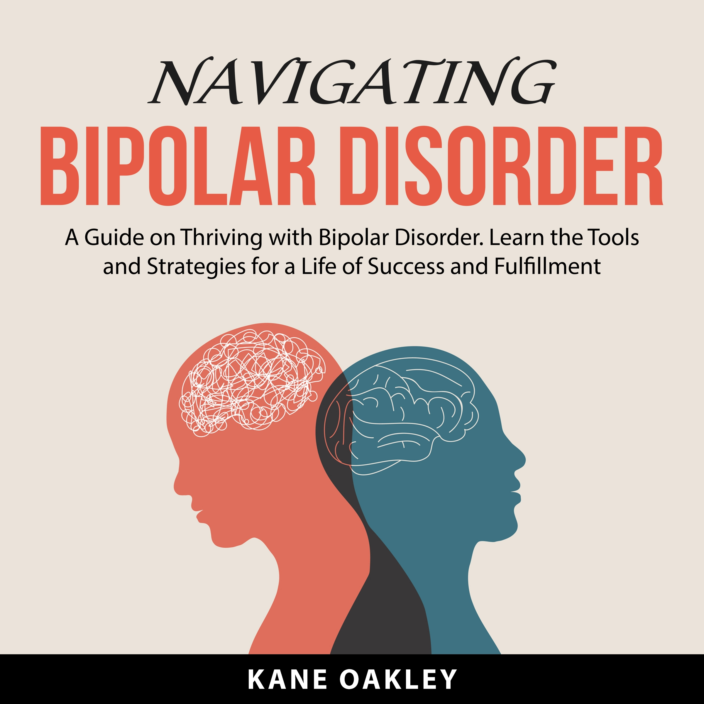 Navigating Bipolar Disorder by Kane Oakley Audiobook