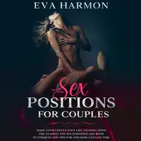 Sex Positions for Couples Audiobook by Eva Harmon