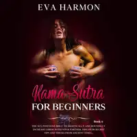 Kama Sutra for Beginners Audiobook by Eva Harmon