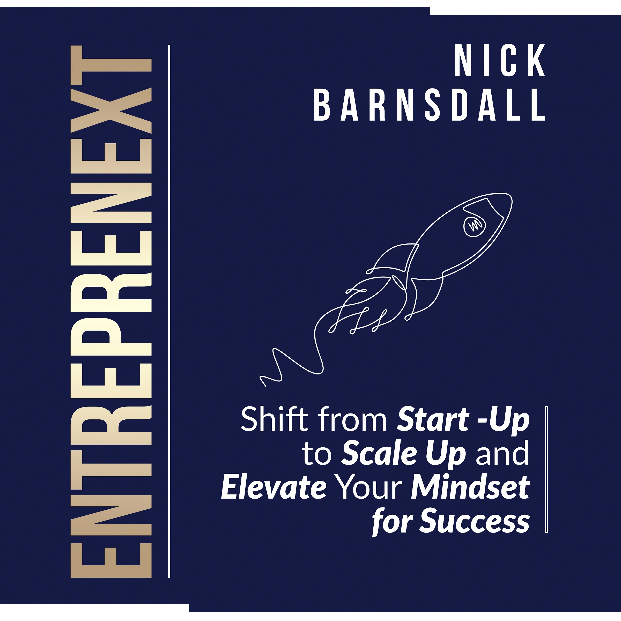 EntrepreNext by Nick Barnsdall Audiobook