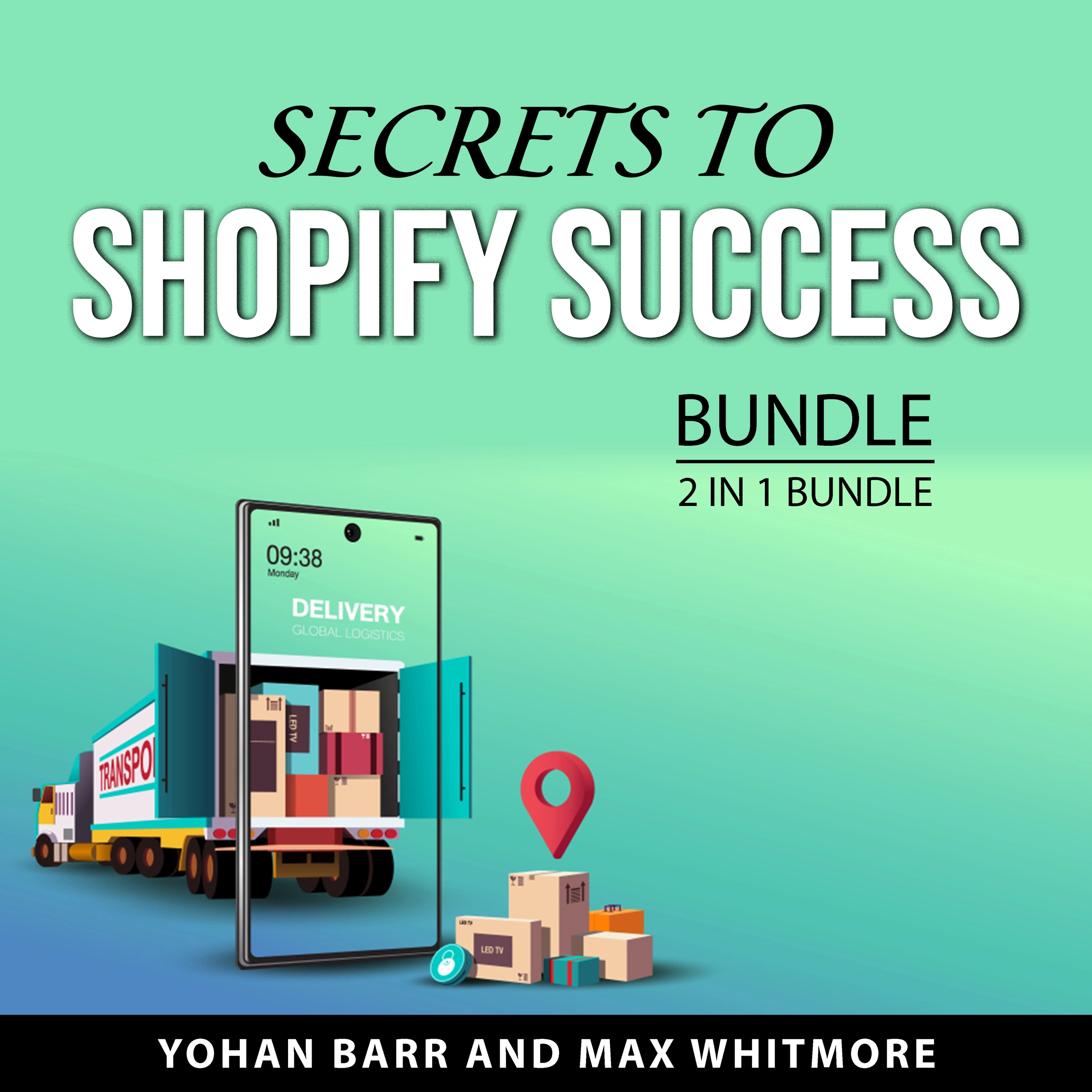 Secrets to Shopify Success Bundle, 2 in 1 Bundle by Max Whitmore