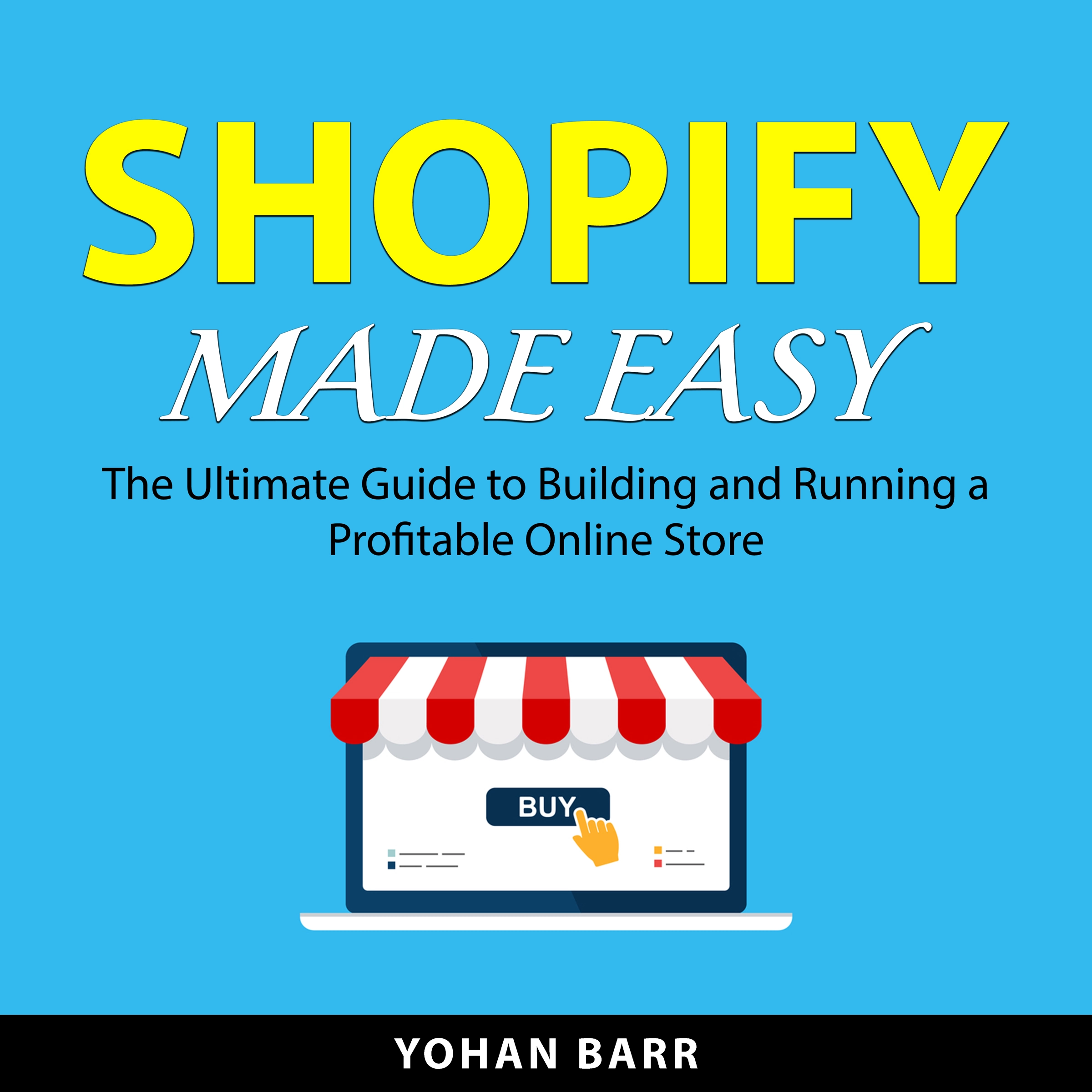 Shopify Made Easy by Yohan Barr