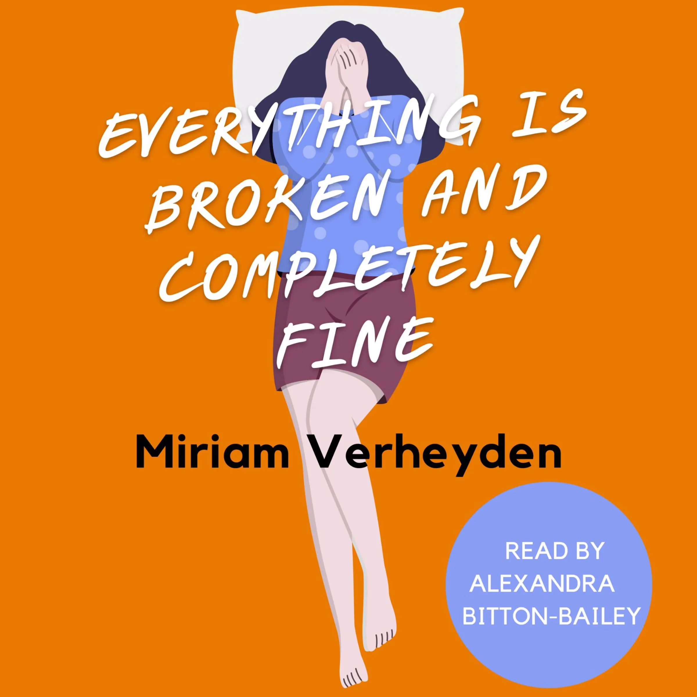 Everything is Broken and Completely Fine by Miriam Verheyden Audiobook