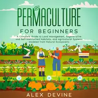 Permaculture for Beginners Audiobook by Alex Devine