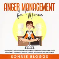 Anger Management for Women Audiobook by Sonnie Bloggs