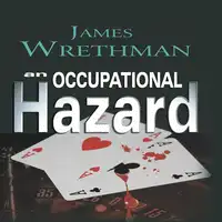 An Occupational Hazard Audiobook by James Wrethman