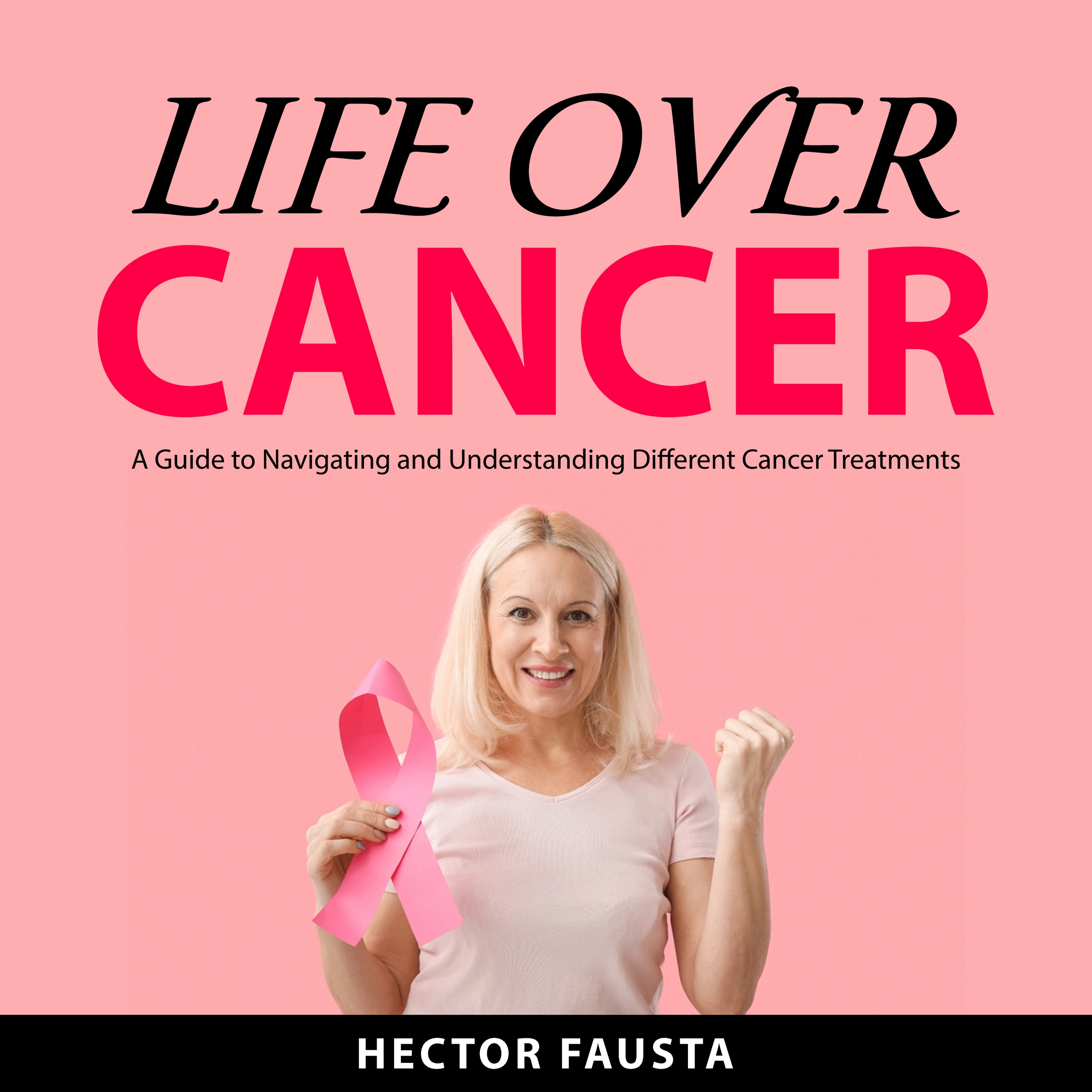 Life Over Cancer by Hector Fausta