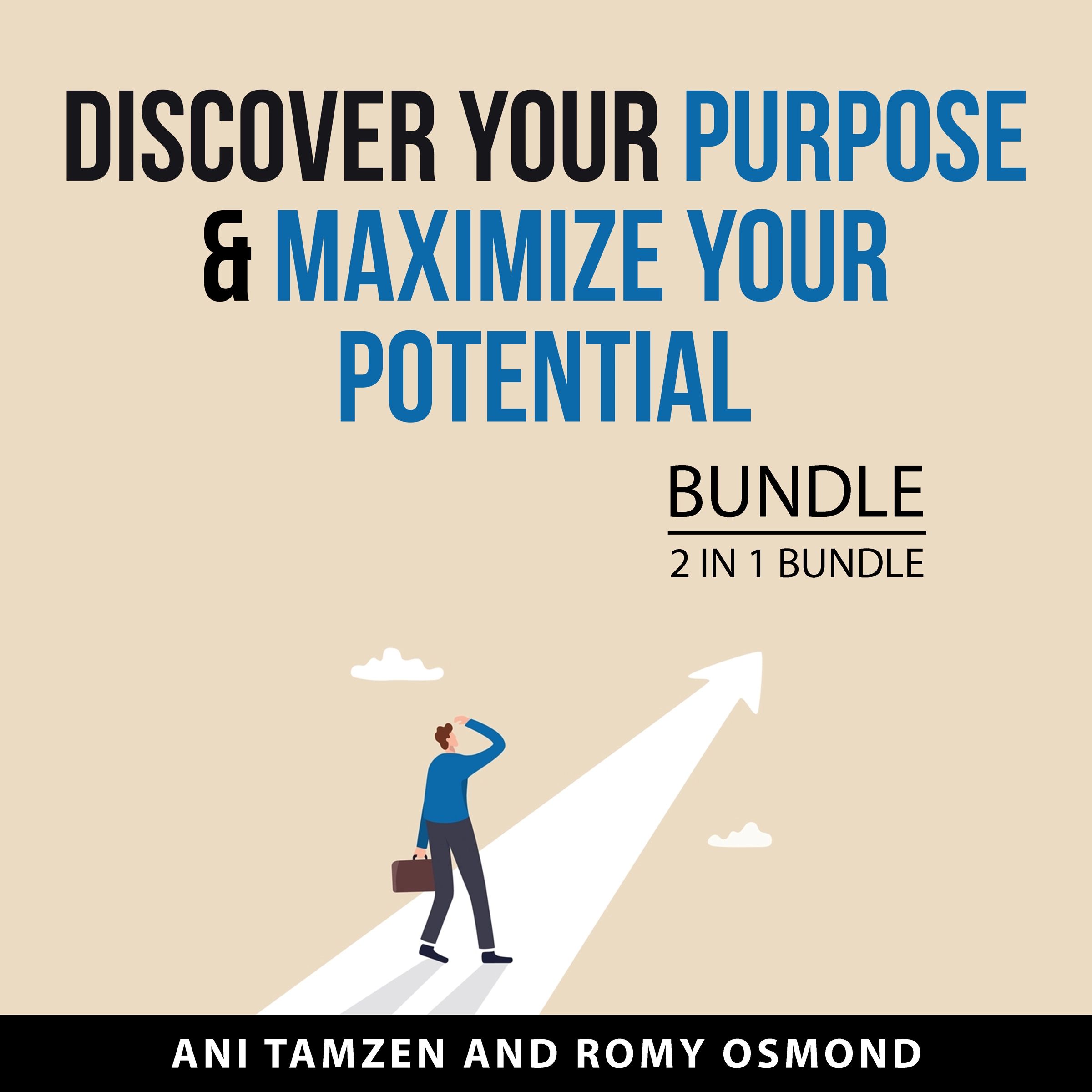 Discover Your Purpose & Maximize Your Potential Bundle, 2 in 1 Bundle Audiobook by Romy Osmond