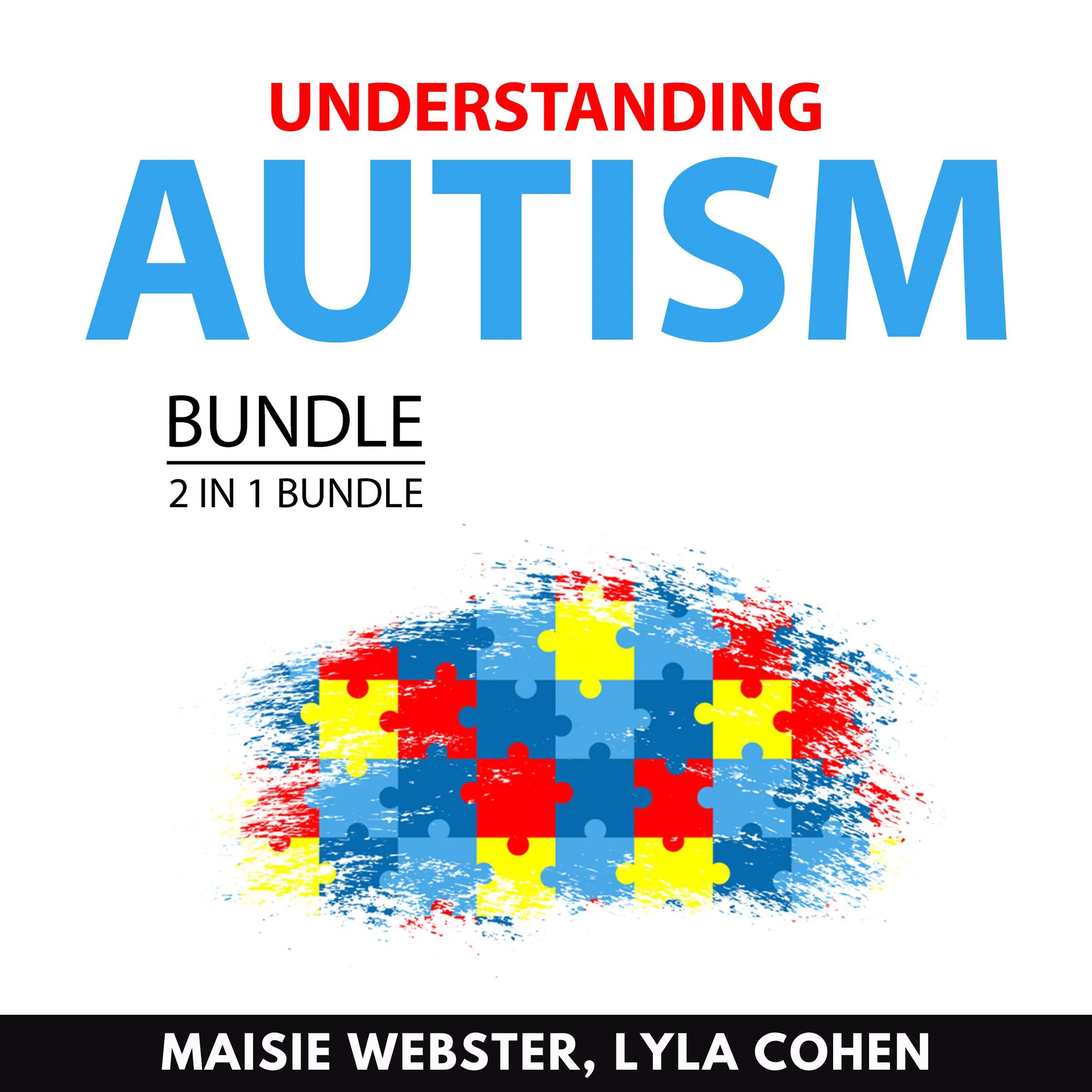 Understanding Autism Bundle, 2 in 1 Bundle by Lyla Cohen