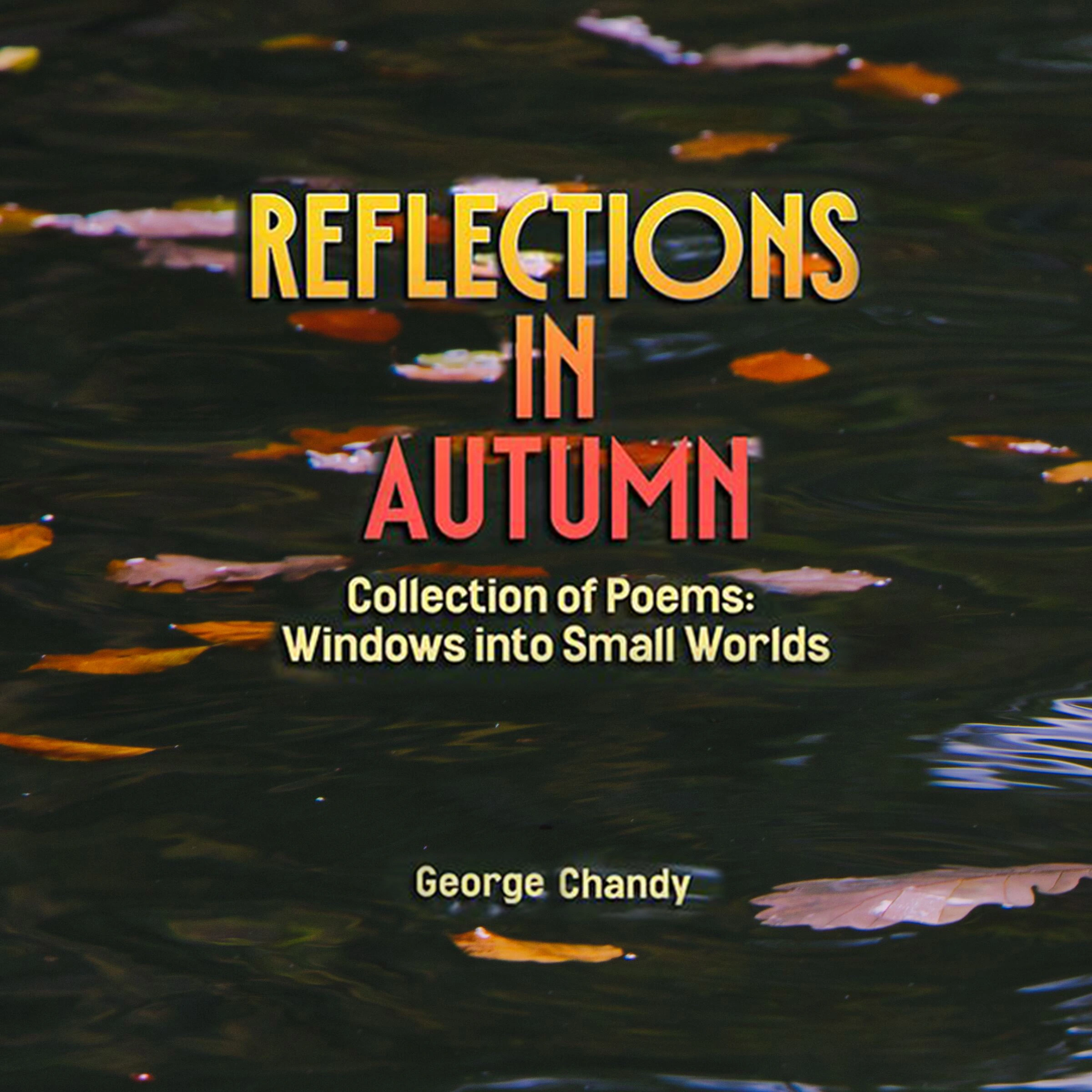 Reflections In Autumn Audiobook by George Chandy