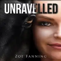 Unravelled Audiobook by Zoe Fanning