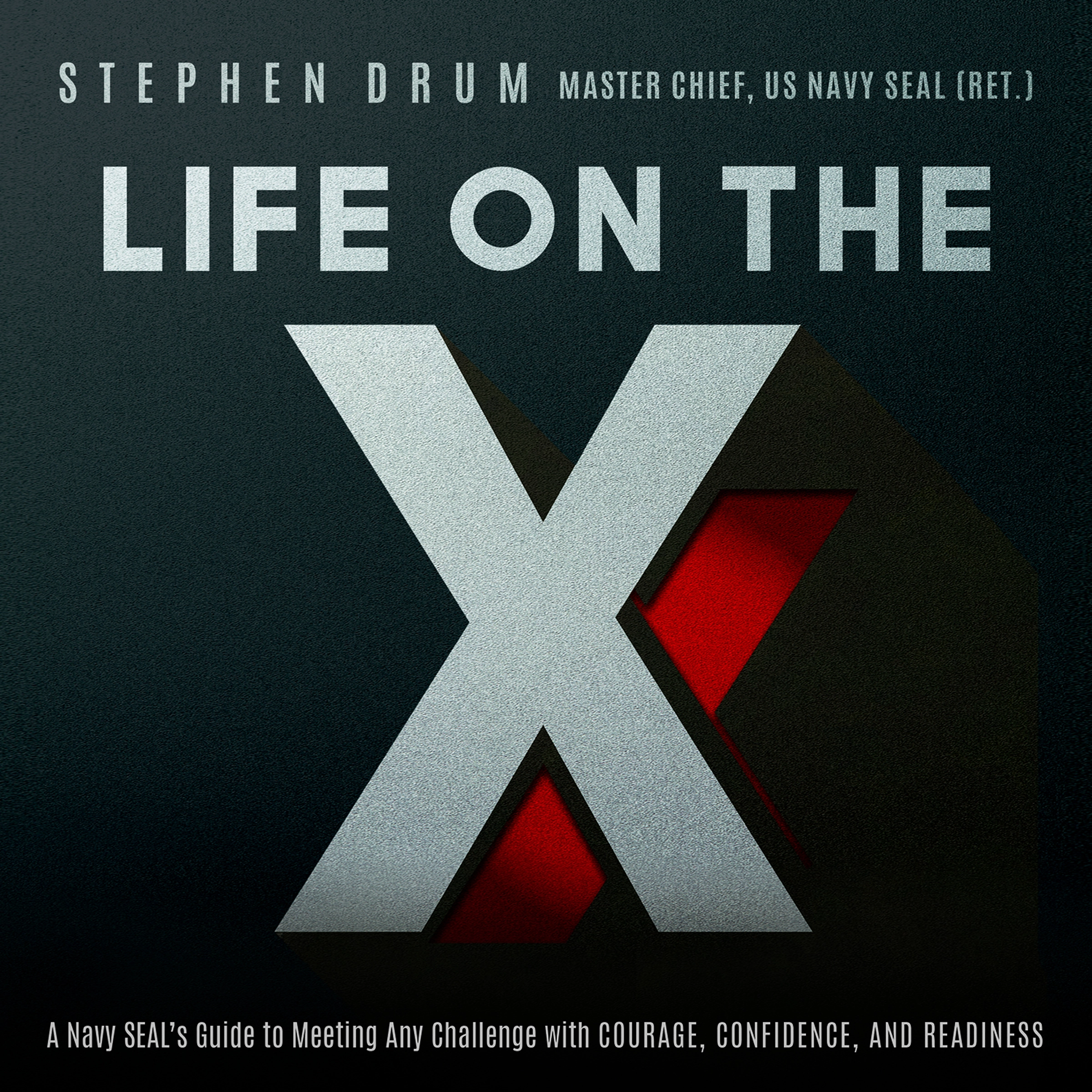 Life on the X Audiobook by Stephen Drum