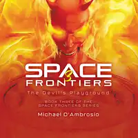 Space Frontiers 3 Audiobook by Michael D'Ambrosio