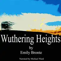 Wuthering Heights Audiobook by Emily Bronte