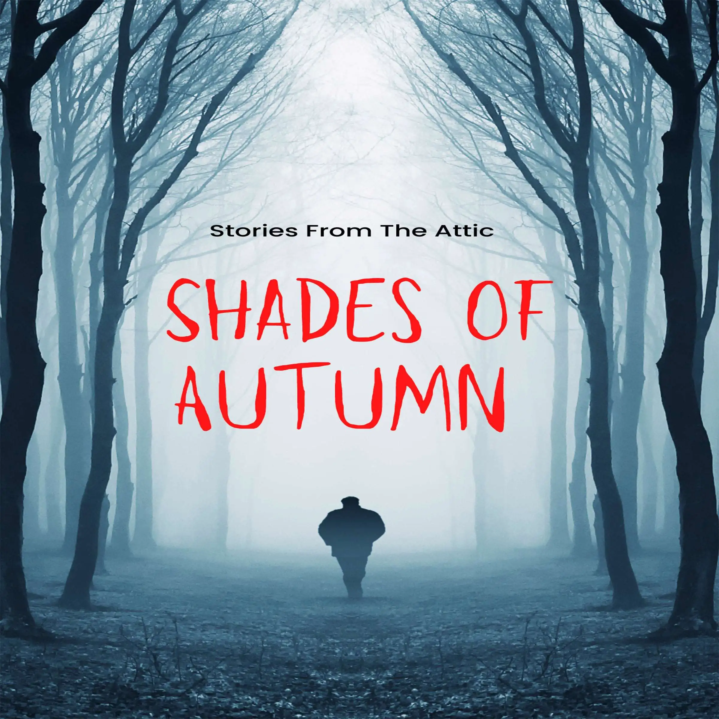 Shades Of Autumn Audiobook by Stories From The Attic