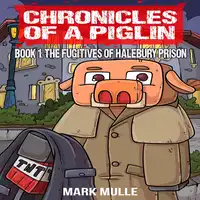 Chronicles of a Piglin Book 1 Audiobook by Mark Mulle