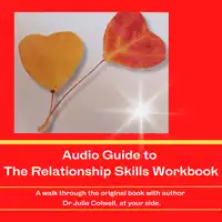 Audio Guide to The Relationship Skills Workbook Audiobook by Julia B Colwell Ph.D.