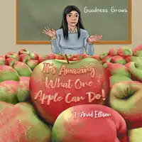 It's Amazing What One Apple Can Do! Audiobook by J. Arvid Ellison